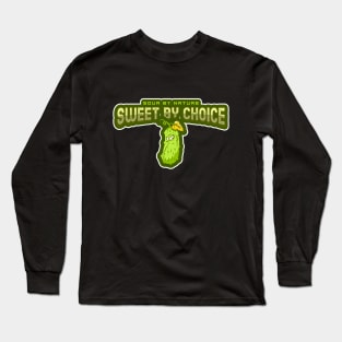 Sour by nature, sweet by heart - Pickles Long Sleeve T-Shirt